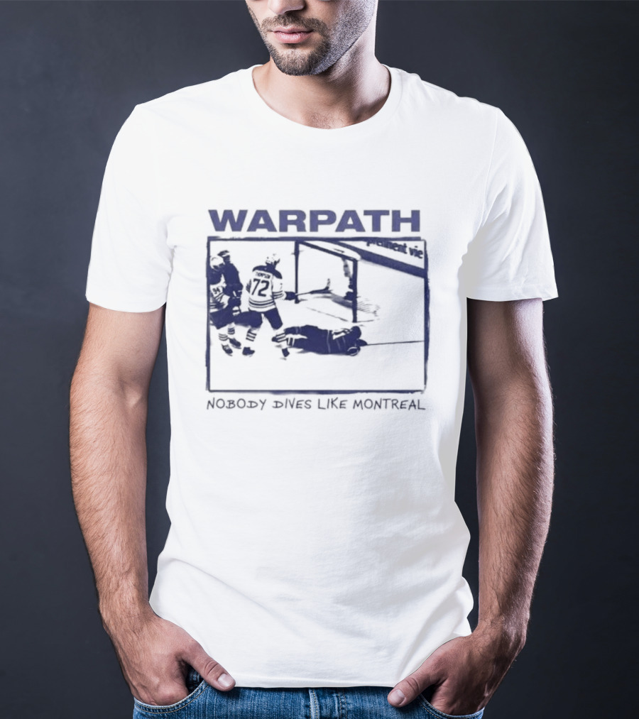 Buffalo Sabres Warpath Nobody Dives Like Montreal Hockey Rivalry T-Shirt