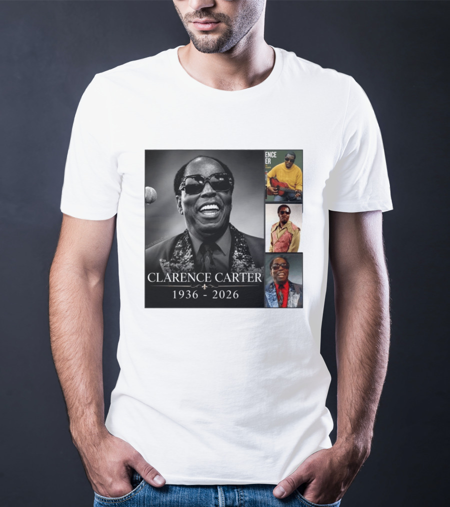 Clarence Carter 1936 2026 Soul Legend Memorial Compilation T-Shirt