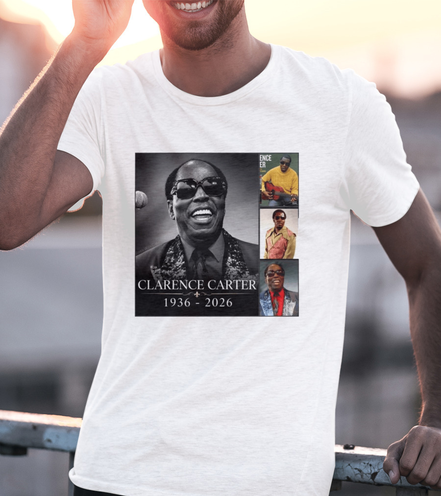 Clarence Carter 1936 2026 Soul Legend Memorial Compilation T-Shirt