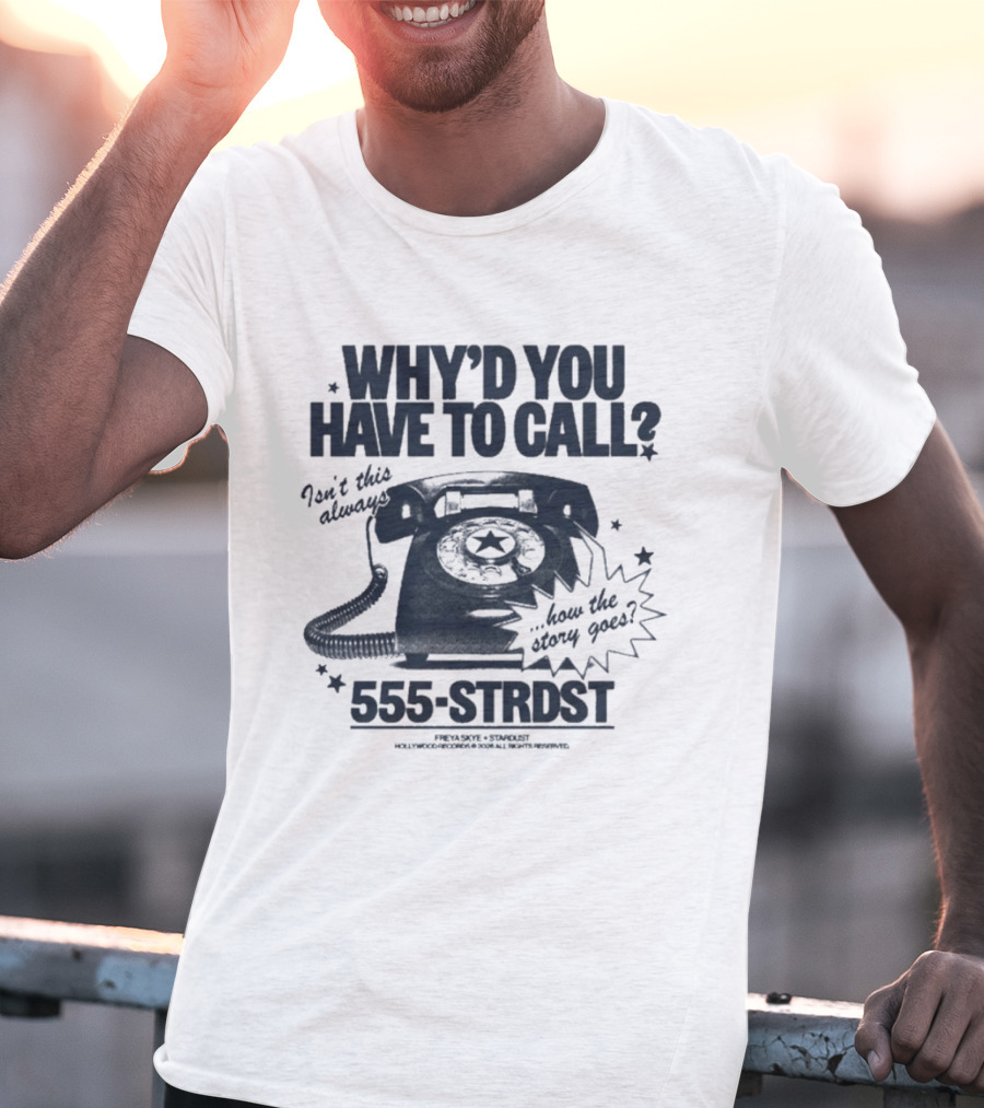 Freya Skye WYHTC Retro Phone 555 STRDST Call Message T-Shirt