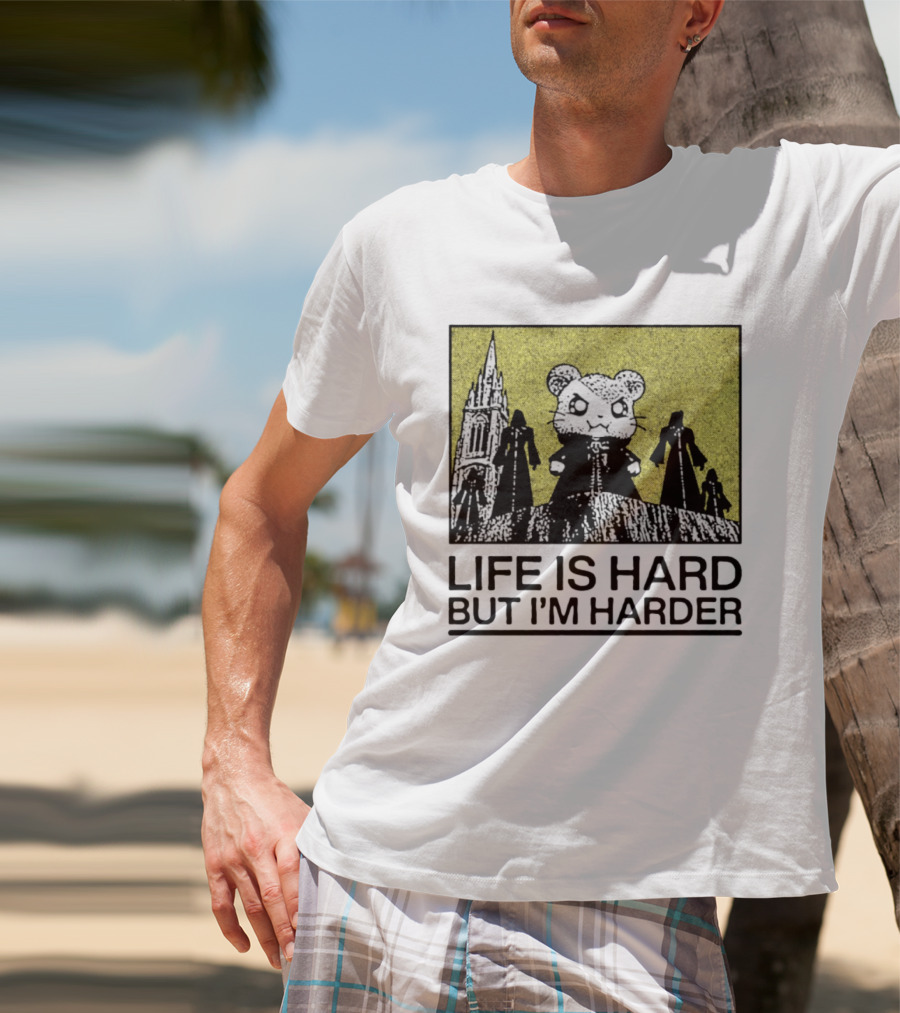 Hamtaro Life Is Hard But I'm Harder Gothic Style Tower And Figures T-Shirt