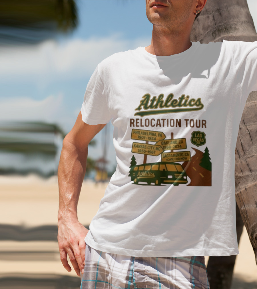 Athletics Relocation Tour Philadelphia Kansas City Oakland Sacramento Las Vegas T-Shirt