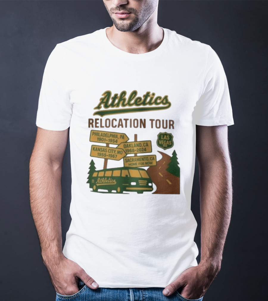 Athletics Relocation Tour Philadelphia Kansas City Oakland Sacramento Las Vegas T-Shirt