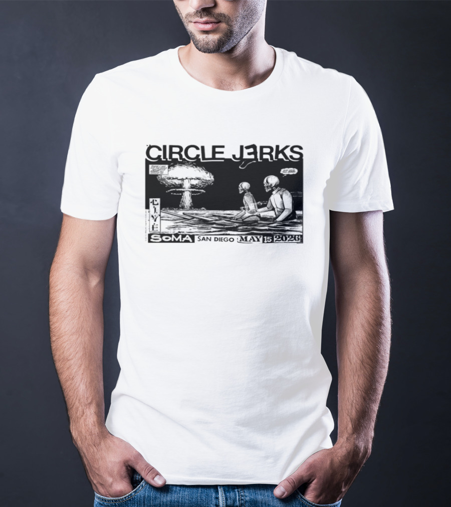 Circle Jerks May 15 2026 SOMA San Diego CA Live Concert T-Shirt