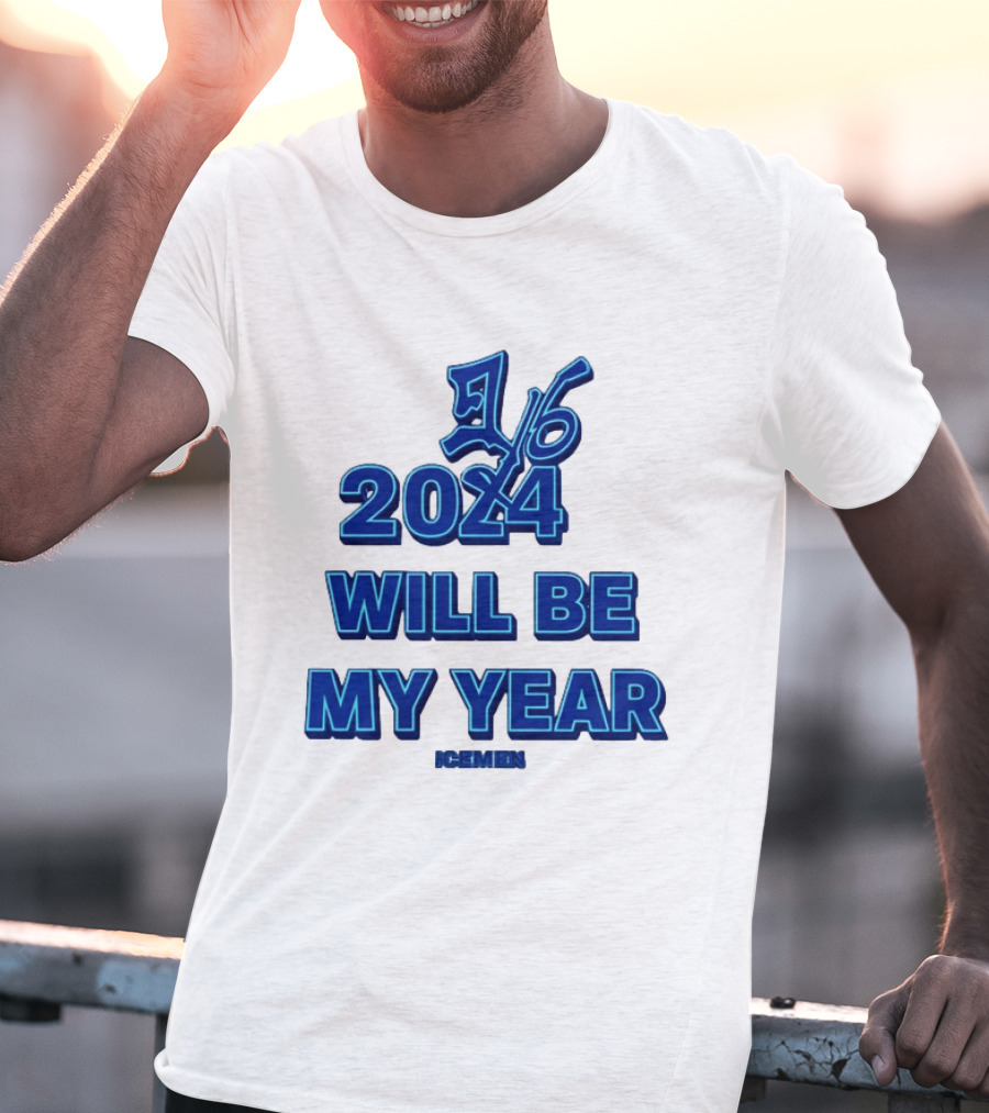 2024 Will Be My Year 16 Icemen T-Shirt
