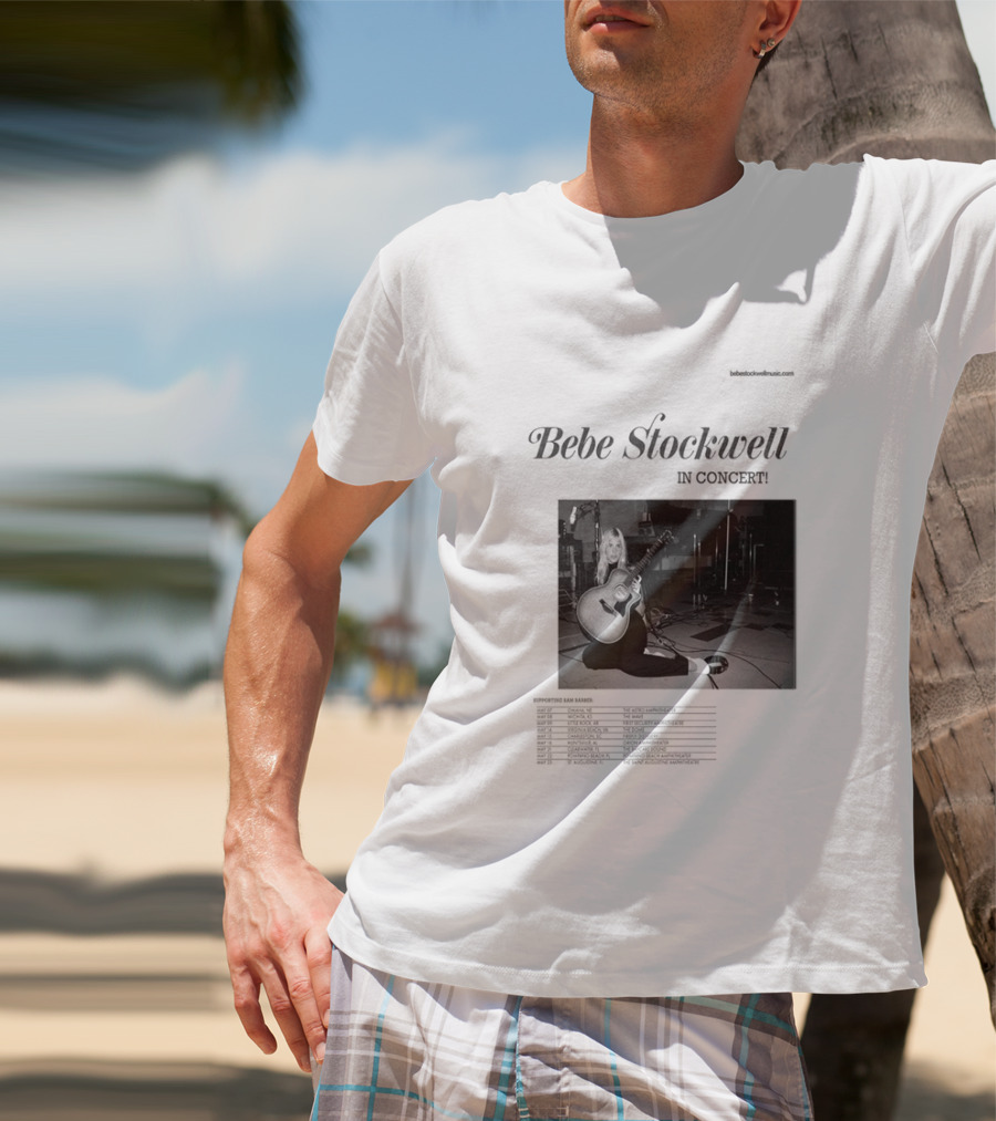 Bebe Stockwell In Concert Tour 2026 Dates Featuring Sam Barber T-Shirt