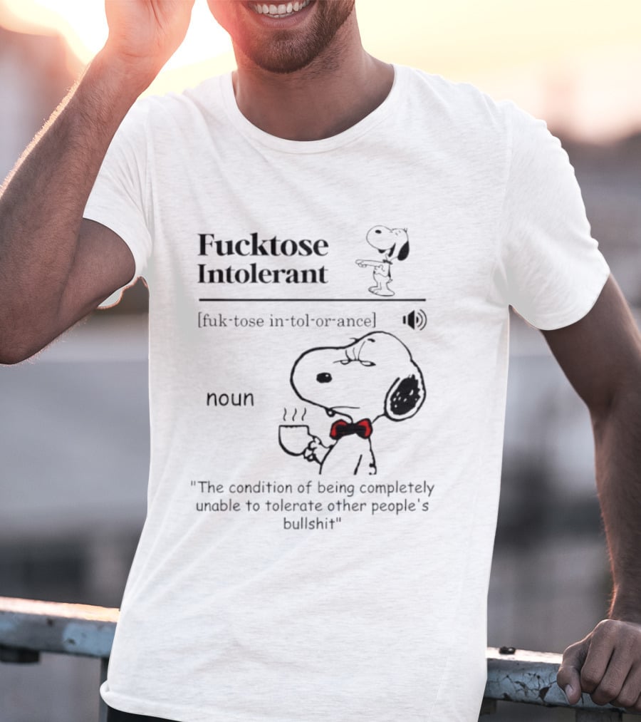 Snoopy Fucktose Intolerant Coffee Noun Definition T-Shirt