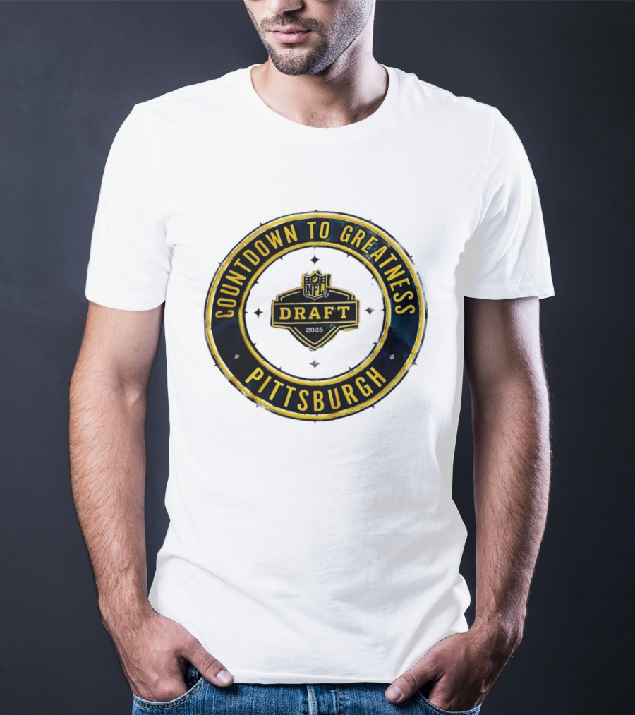 NFL Draft Countdown To Greatness Pittsburgh T-Shirt