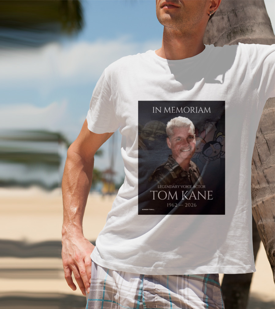 In Memoriam Legendary Voice Actor Tom Kane 1962 2026 Yoda Powerpuff Girls T-Shirt