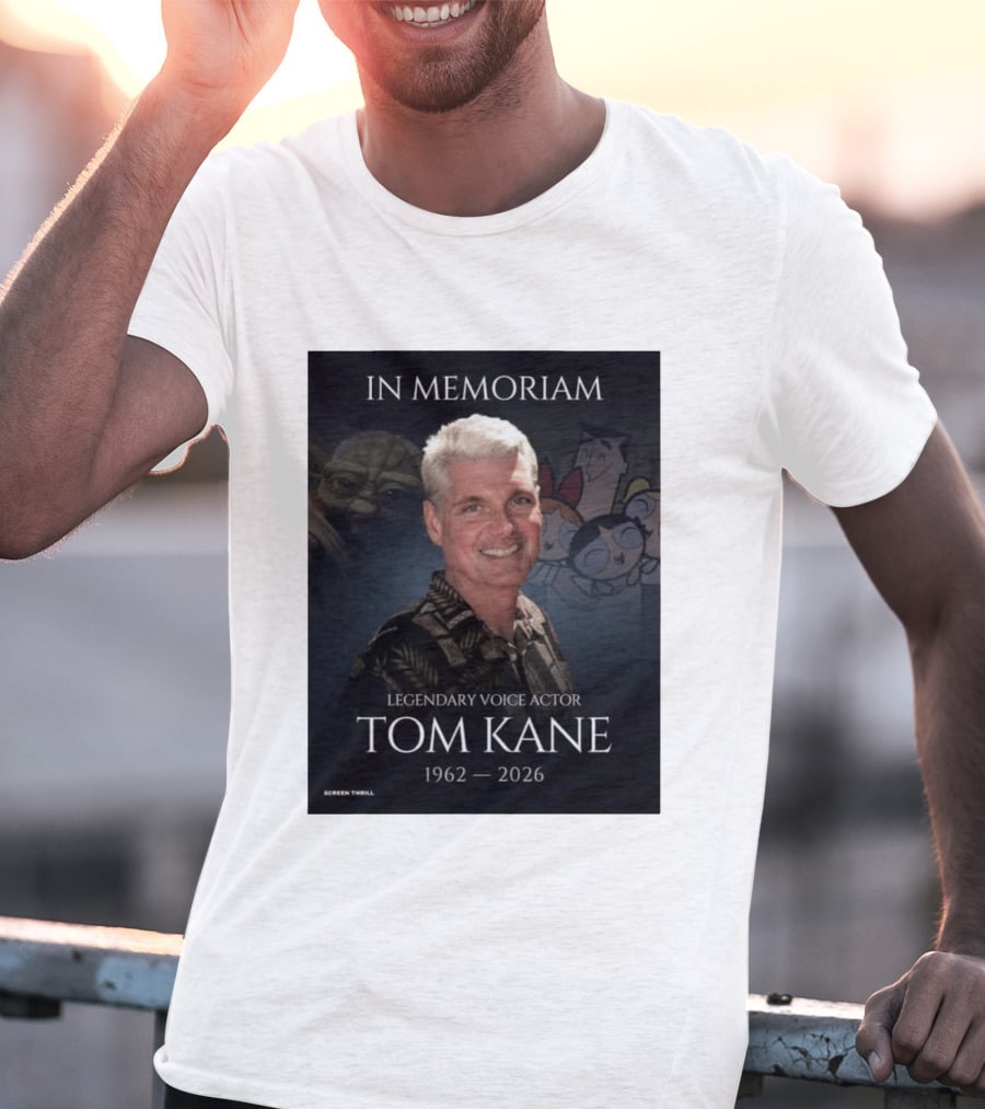 In Memoriam Legendary Voice Actor Tom Kane 1962 2026 Yoda Powerpuff Girls T-Shirt