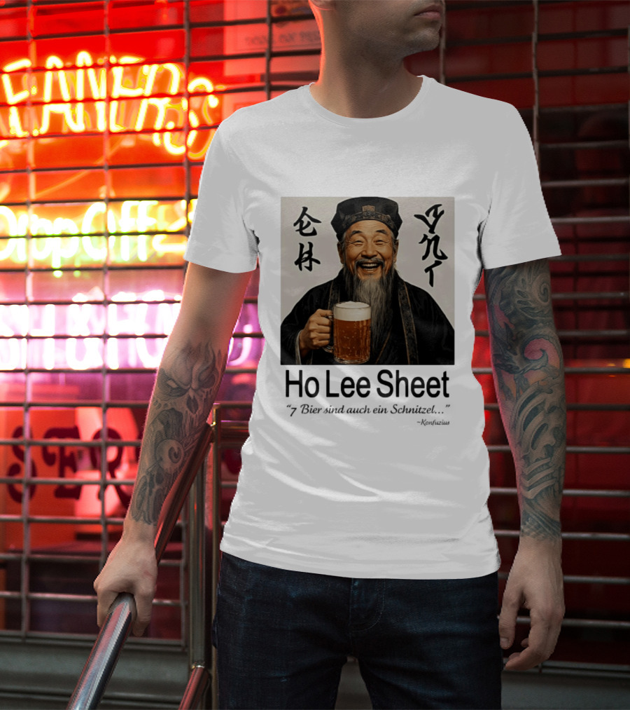 Konfuzius Ho Lee Sheet 7 Bier Sind Auch Ein Schnitzel Fun Humor T-Shirt