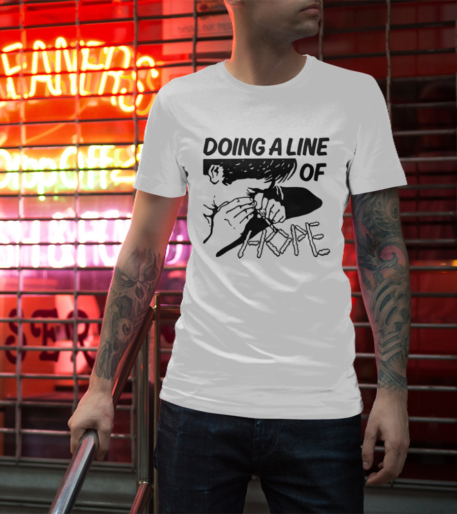 Doing A Line Of Hope T-Shirt