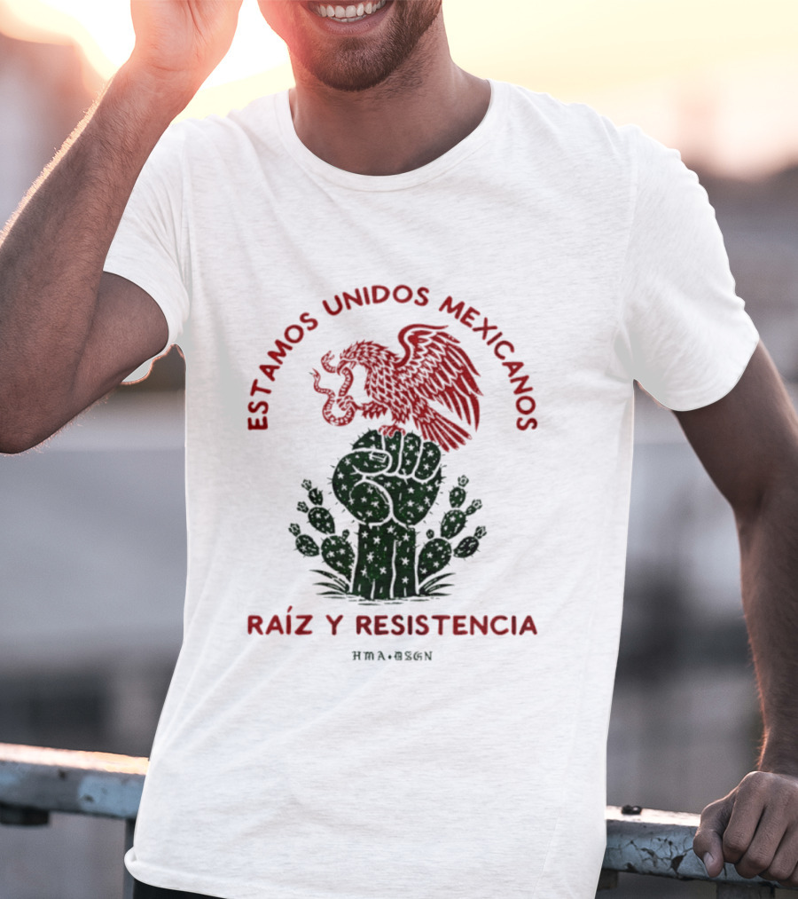 Estamos Unidos Mexicanos Raíz Y Resistencia Eagle Fist Cactus T-Shirt