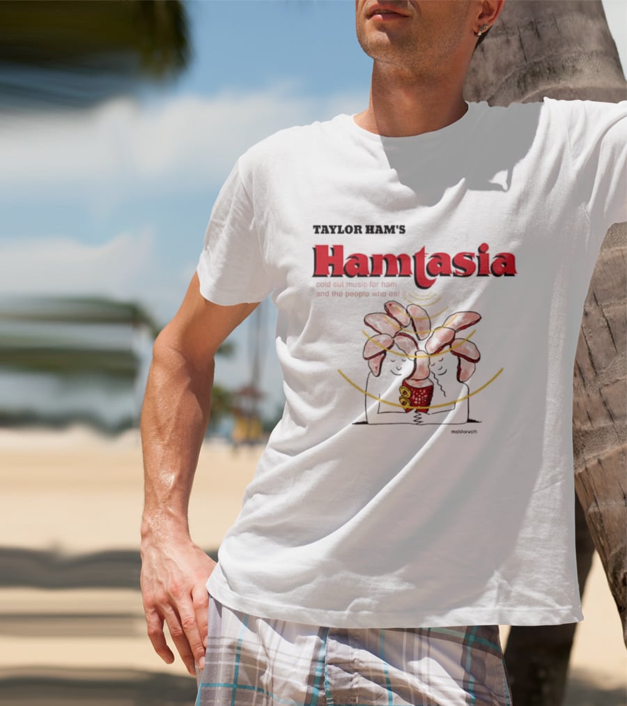 Taylor Ram's Hamtasia Weird Cat Music For Ham And The People Who Eat It T-Shirt