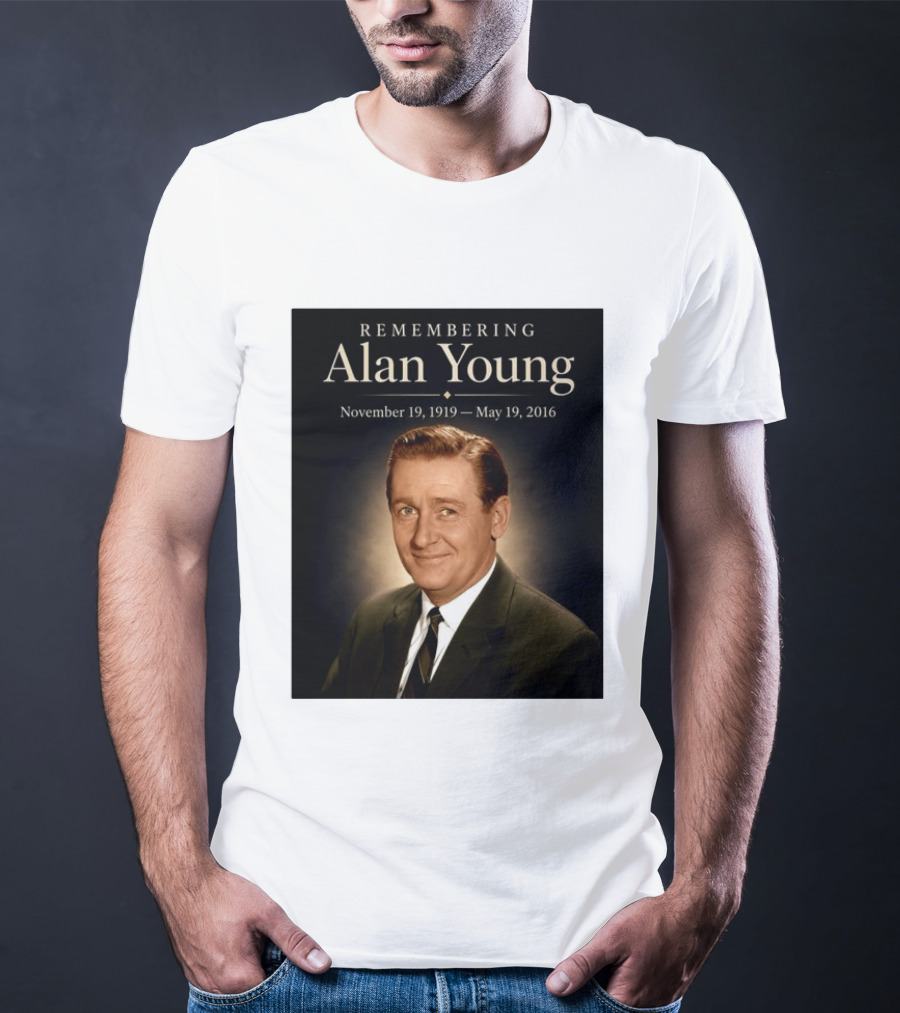 Remembering Alan Young November 19 1919 May 19 2016 T-Shirt