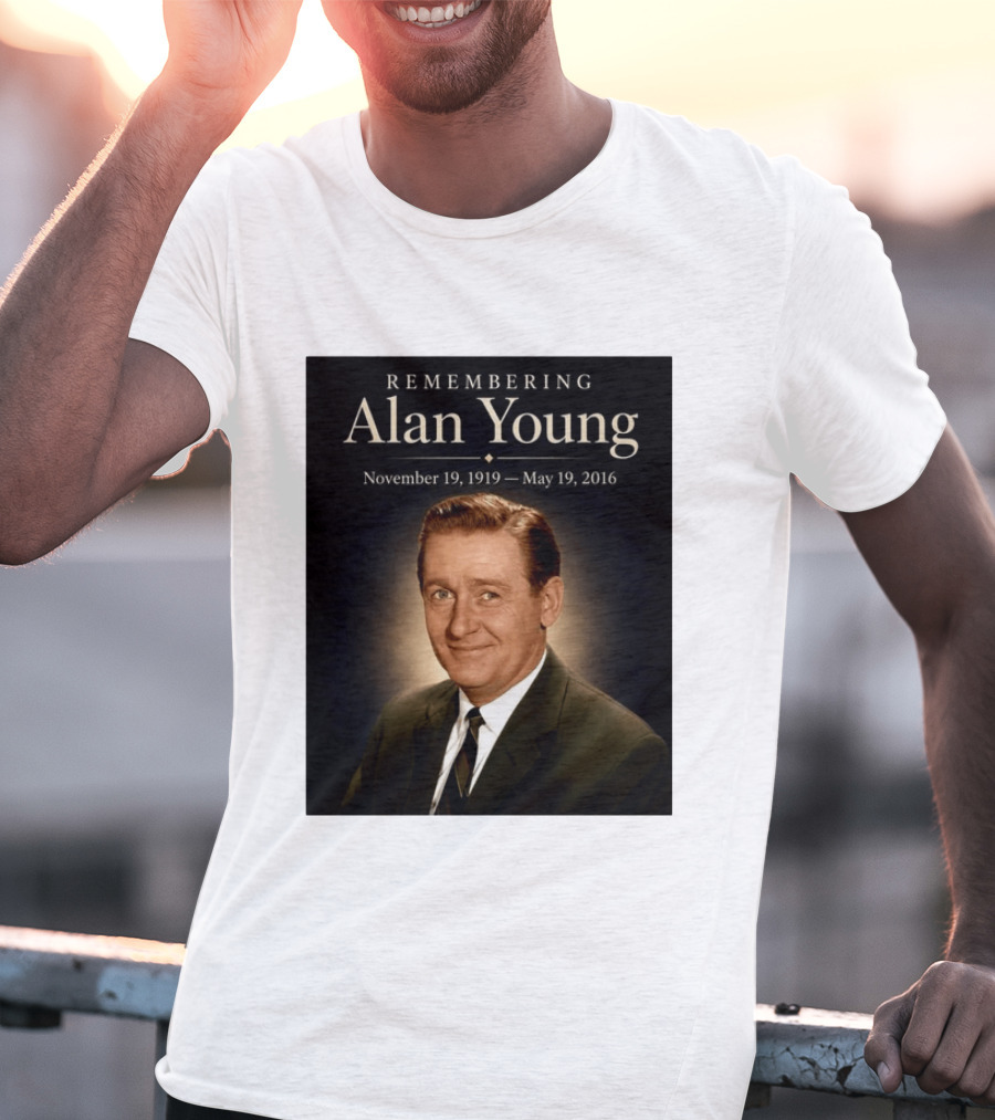 Remembering Alan Young November 19 1919 May 19 2016 T-Shirt