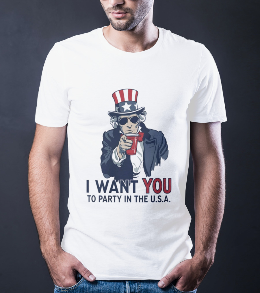 Uncle Sam I Want You To Party In The USA America Patriotic 4th Of July T-Shirt