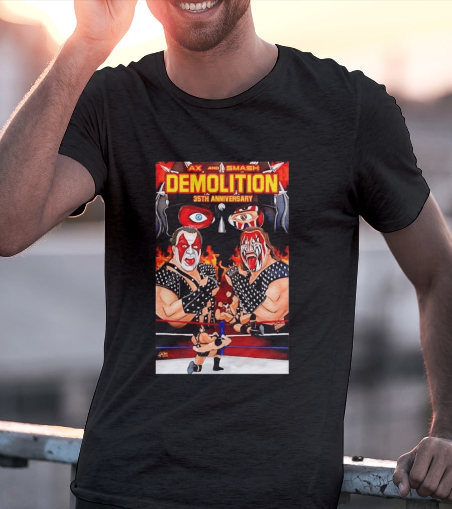 Ax And Smash Demolition 35th Anniversary Wrestling Legends Celebration T-Shirt