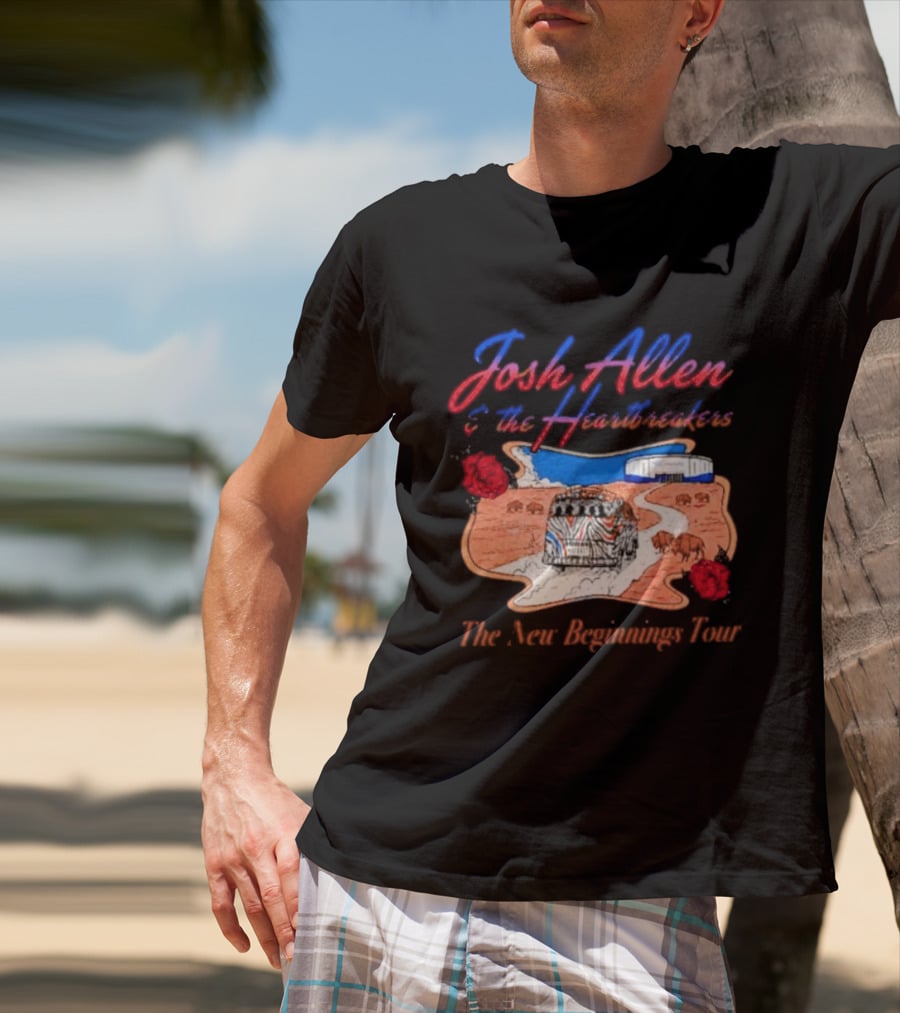 Josh Allen And The Heartbreakers New Beginnings Tour Bills Stadium Path Roses T-Shirt