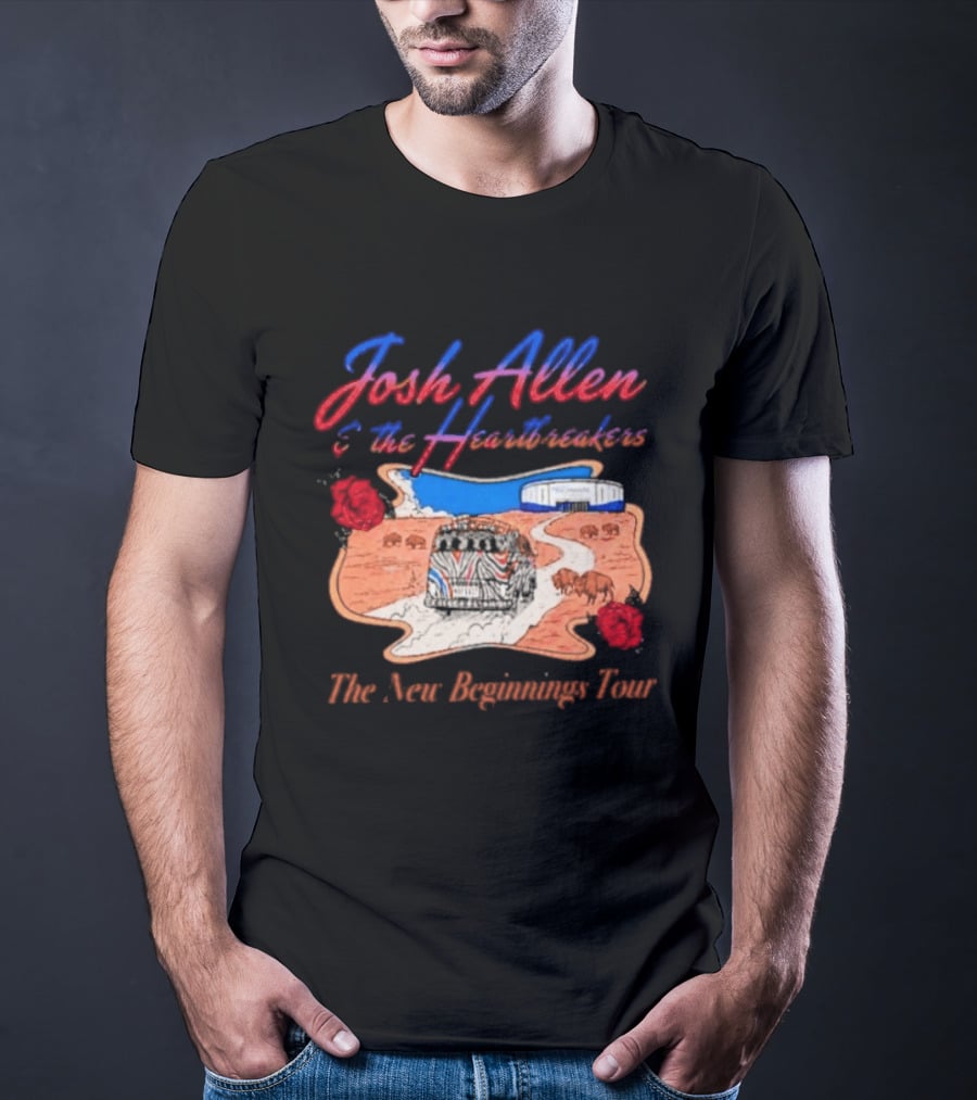 Josh Allen And The Heartbreakers New Beginnings Tour Bills Stadium Path Roses T-Shirt
