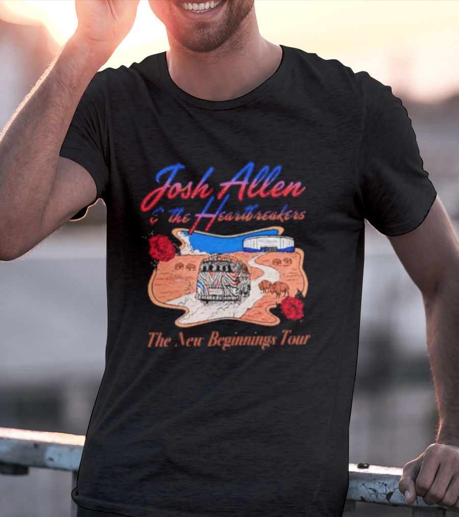 Josh Allen And The Heartbreakers New Beginnings Tour Bills Stadium Path Roses T-Shirt