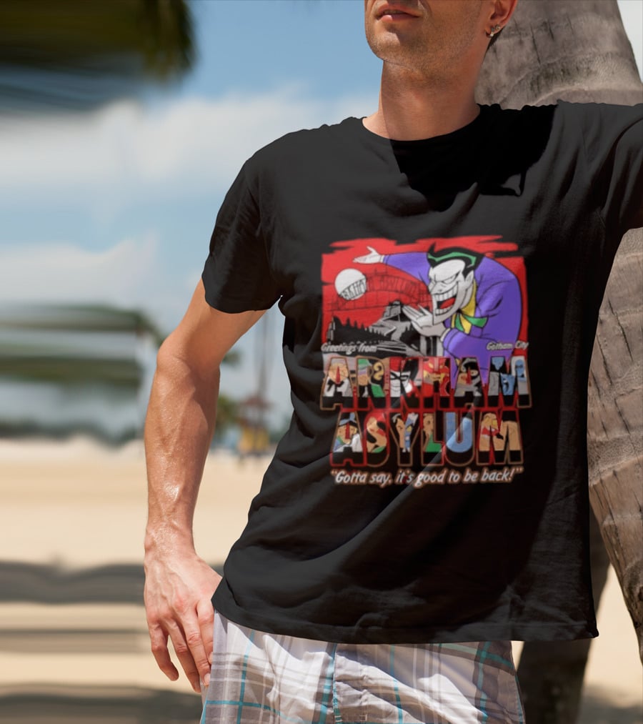 Greetings From Arkham Asylum Joker It's Good To Be Back T-Shirt