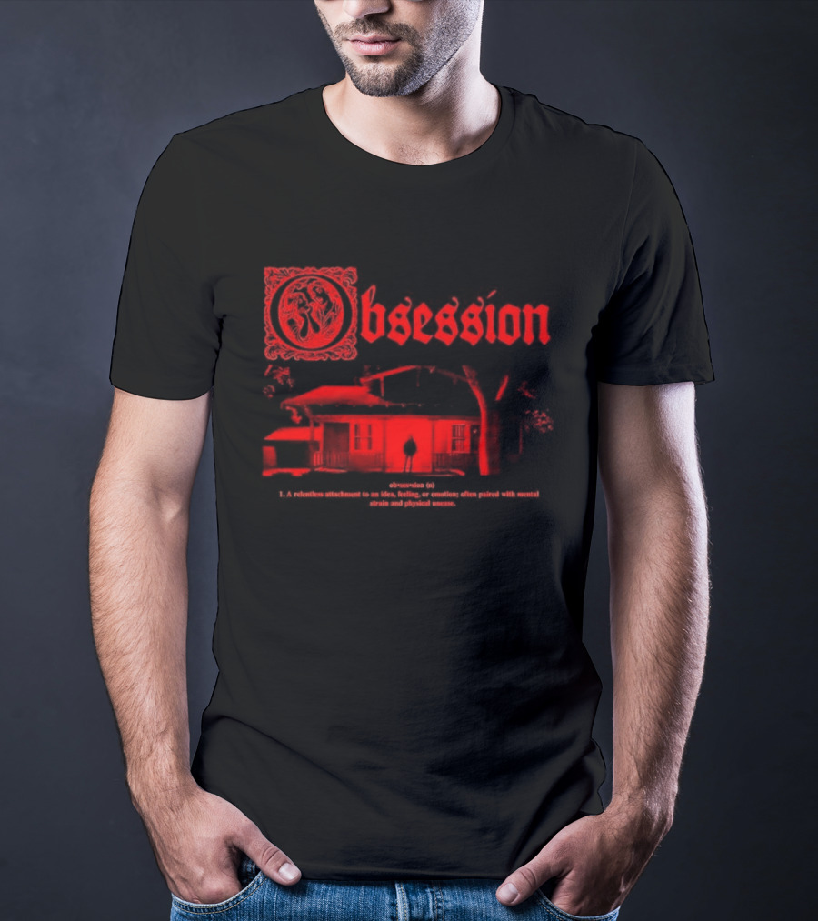 Obsession Outside Your House 2026 Horror Movie Creepy Haunted House T-Shirt