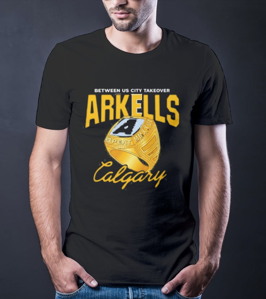 Arkells Between US City Takeover Calgary Championship Ring 2026 T-Shirt