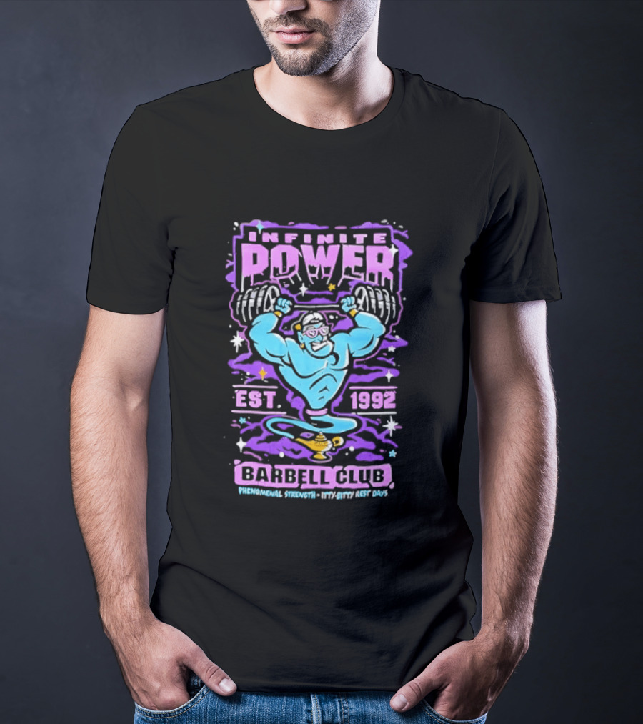 Infinite Power Est 1992 Barbell Club Phenomenal Strength Limitless Potential T-Shirt