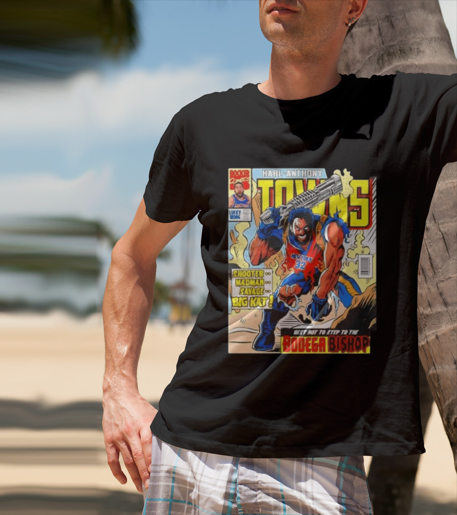 HARL ANTHONY TOWNS Shooter Madman Savage Big Kat Best Not To Step To The Bodega Bishop T-Shirt