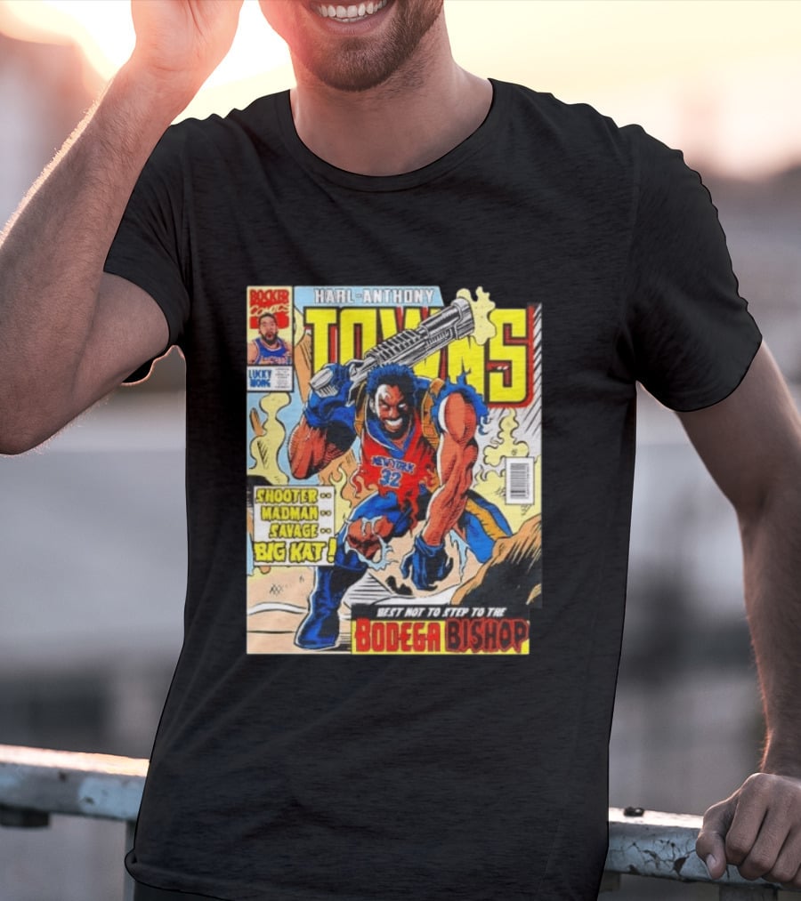 HARL ANTHONY TOWNS Shooter Madman Savage Big Kat Best Not To Step To The Bodega Bishop T-Shirt