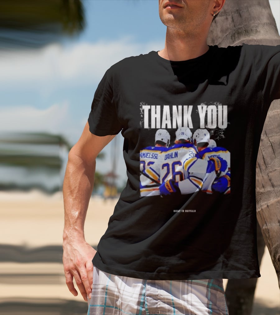 Thank You Built In Buffalo Sabres Samuelsson Dahlin Jokiharju T-Shirt