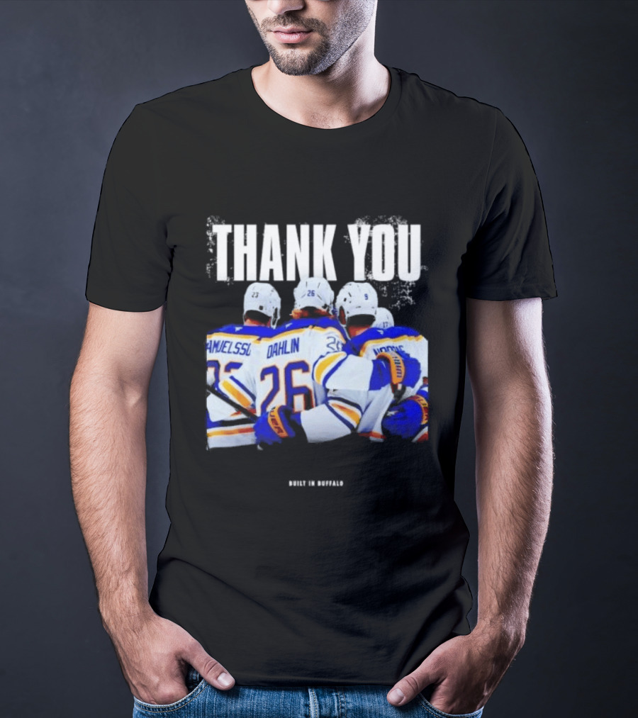 Thank You Built In Buffalo Sabres Samuelsson Dahlin Jokiharju T-Shirt