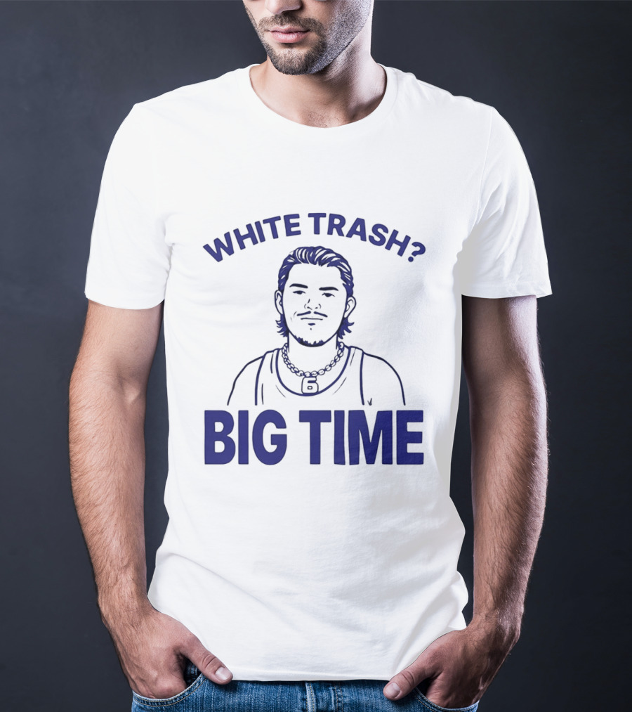 White Trash Big Time Benson's Face T-Shirt