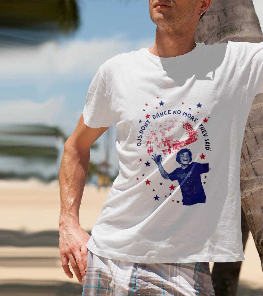 DJS Don't Dance No More They Said Funny DJ Enthusiast Graphic With Stars And Music T-Shirt