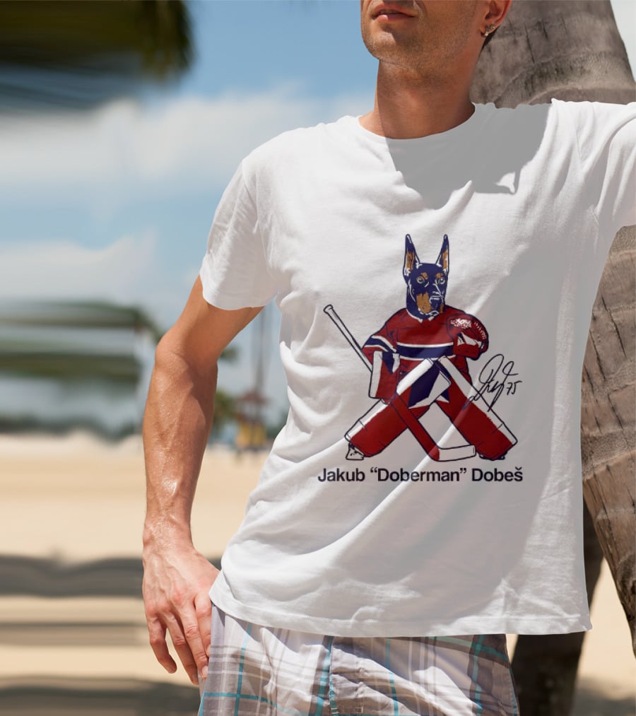 Jakub Doberman Dobes Montreal Canadiens Hockey Player T-Shirt