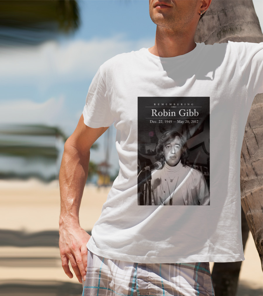Remembering Robin Gibb Dec 22 1949 May 20 2012 T-Shirt