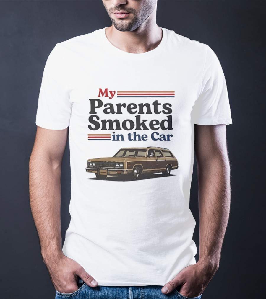 My Parents Smoked In The Car With Classic Station Wagon T-Shirt