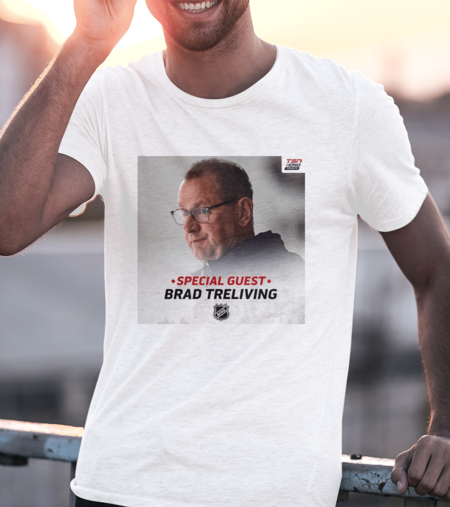 TSN 1050 Special Guest Brad Treliving NHL T-Shirt
