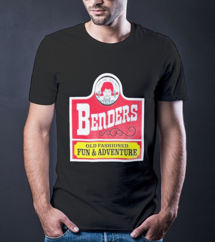 Benders Old Fashioned Fun Adventure I Feel Like Dog T-Shirt