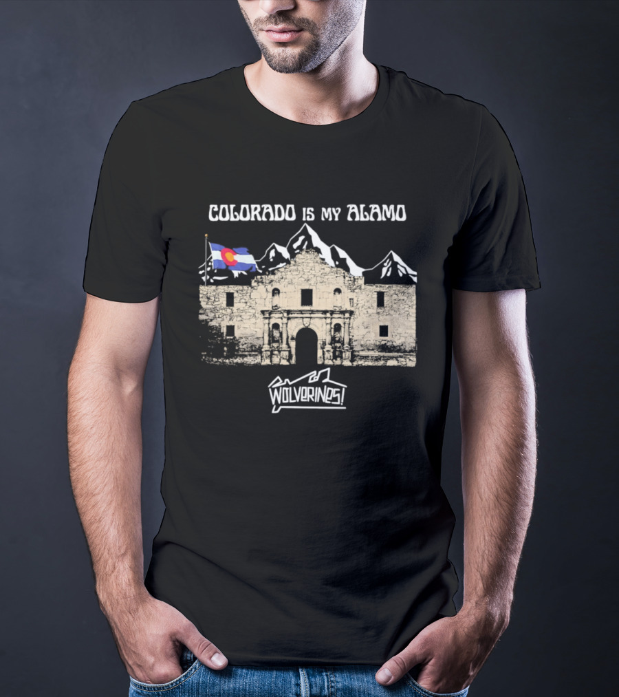 Colorado Is My Alamo Wolverines Flag And Mountains T-Shirt