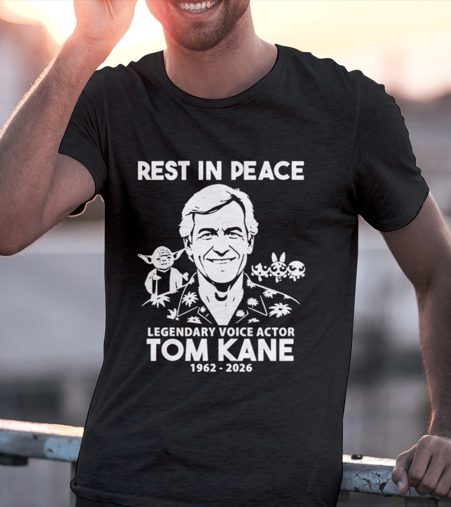 Rest In Peace Legendary Voice Actor Tom Kane 1962 2026 T-Shirt