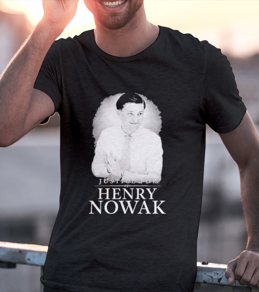 Justice For Henry Nowak 2026 T-Shirt