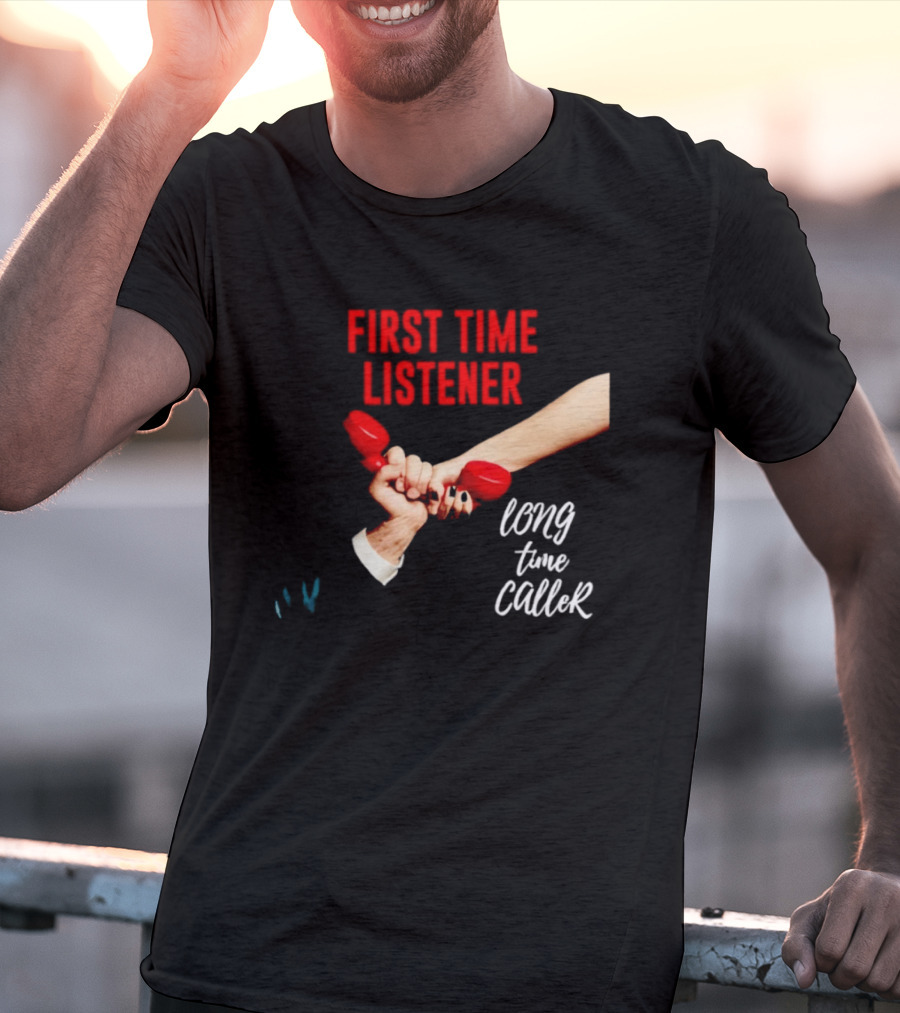 First Time Listener Long Time Caller Retro Phone Humor T-Shirt