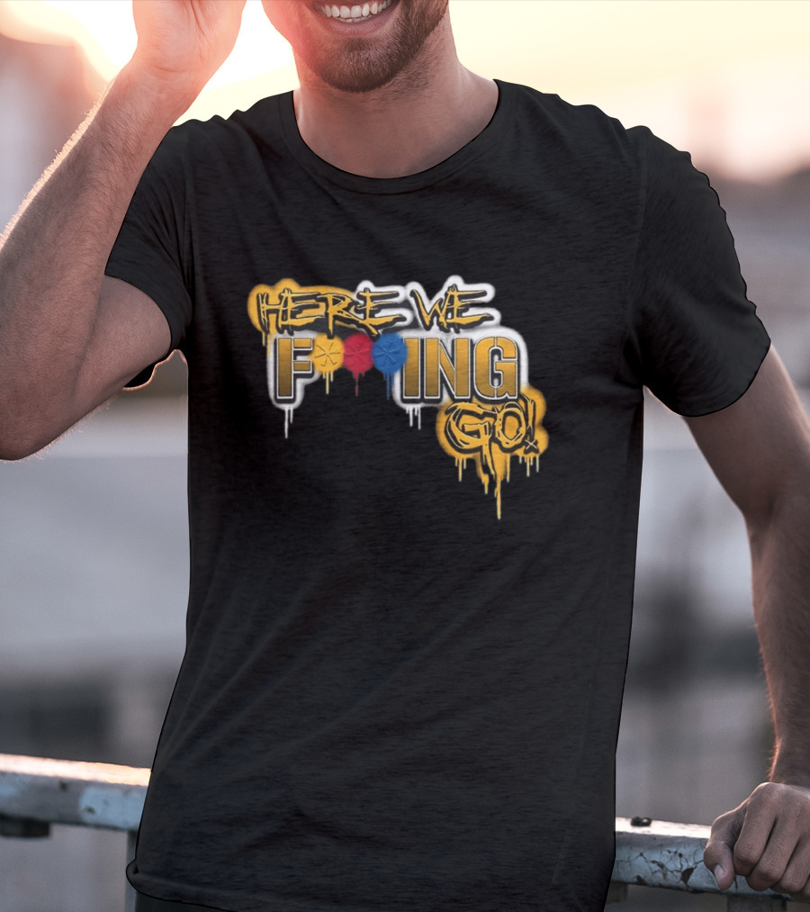 Here We F***ing Go Pittsburgh Steelers Iconic Graffiti Style Fan T-Shirt