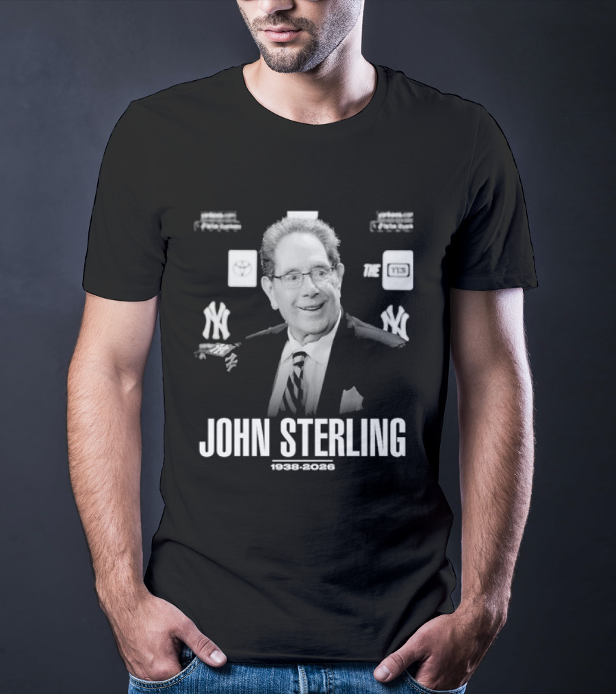 I Love John Sterling 1938 2026 Yankees Broadcast Legend T-Shirt