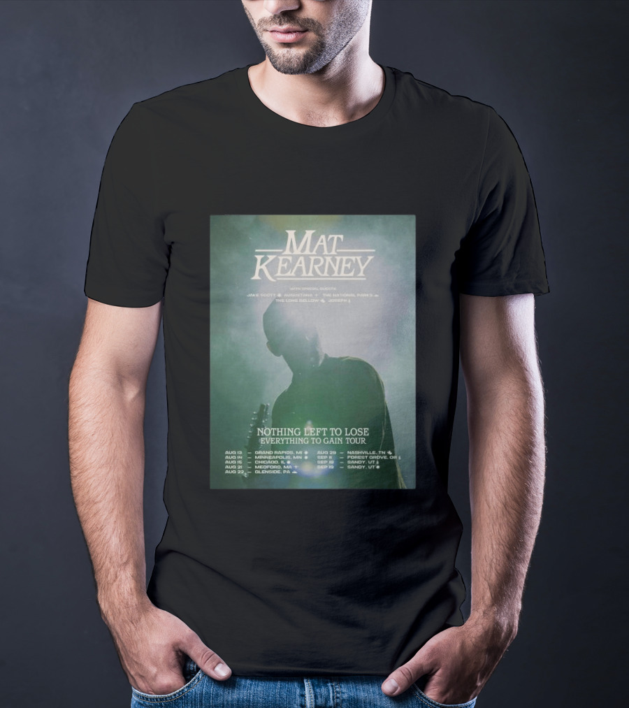 Mat Kearney Nothing Left To Lose Everything To Gain Tour August September 2026 T-Shirt