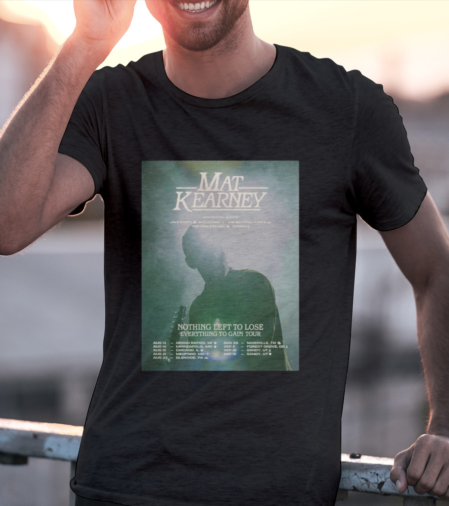 Mat Kearney Nothing Left To Lose Everything To Gain Tour August September 2026 T-Shirt