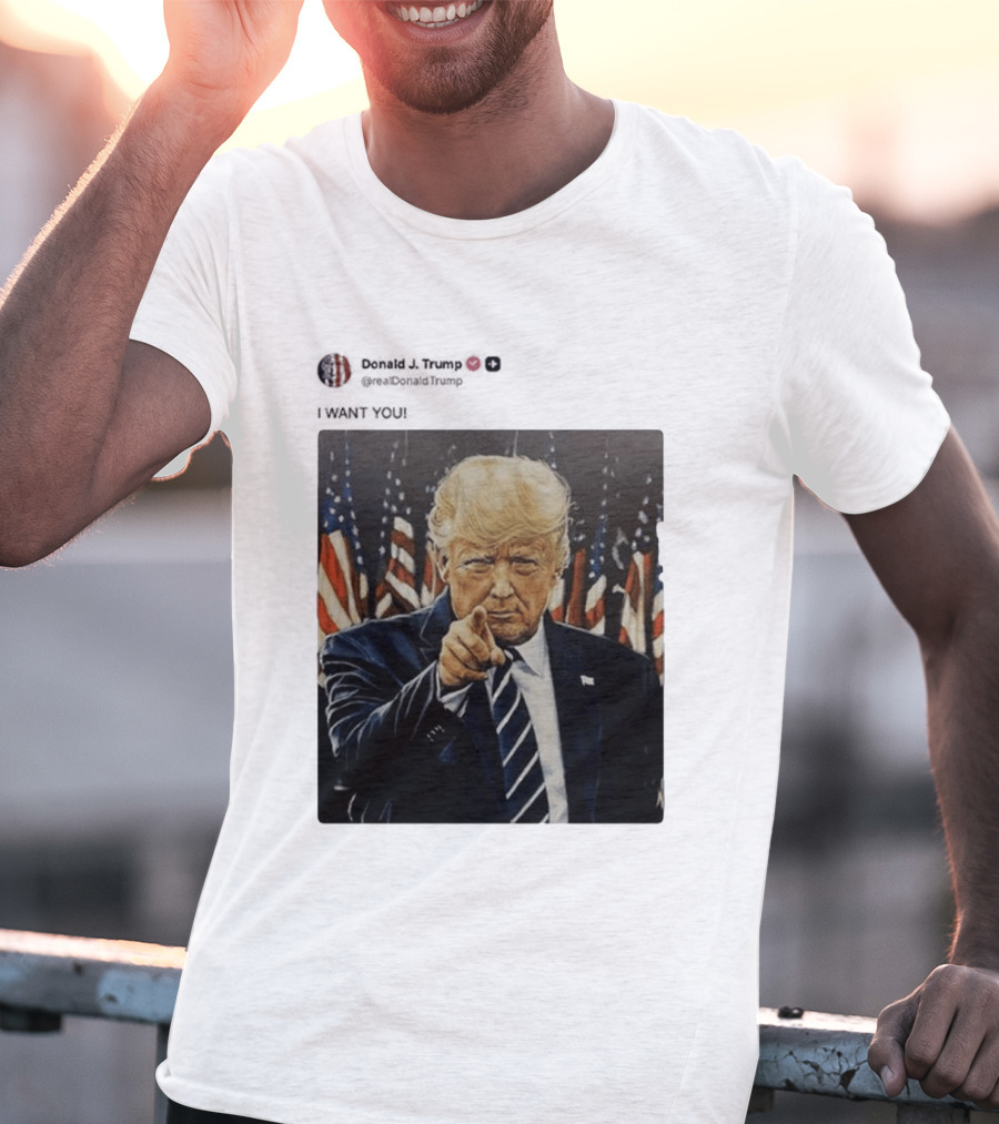 Trump I WANT YOU American Flags T-Shirt