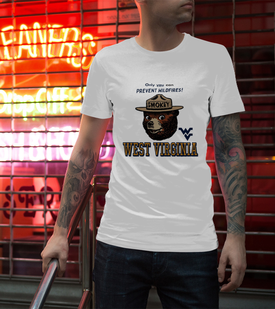 Only You Can Prevent Wildfires Smokey Bear West Virginia Campus WV T-Shirt